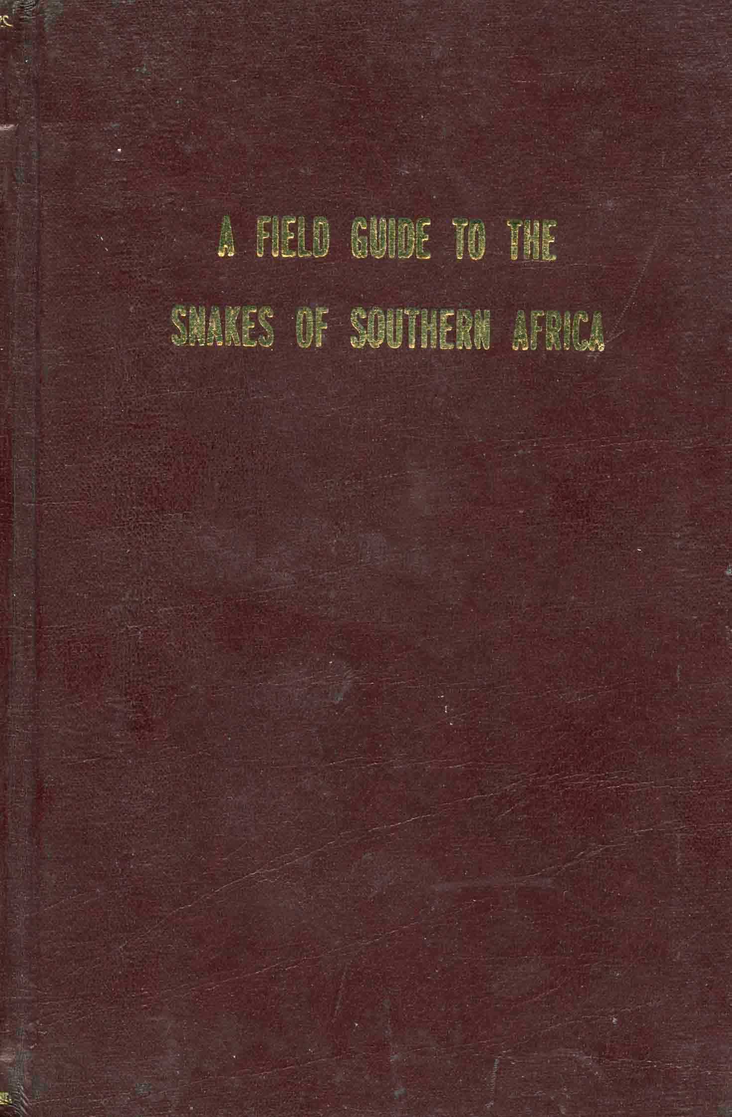 Image for A Field Guide to the Snakes of Southern Africa,